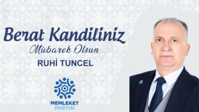 İş adamı ve siyasetçi Ruhi TUNCEL Berat Kandili sebebiyle bir