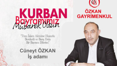 Özkan Gayrimenkul sahibi iş adamı Cüneyt Özkan Kurban Bayram vesilesiyle