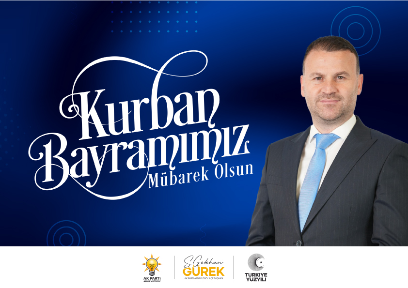 AK Parti  Arnavutköy ilçe Başkanı Gökhan Gürek, Kurban Bayramı