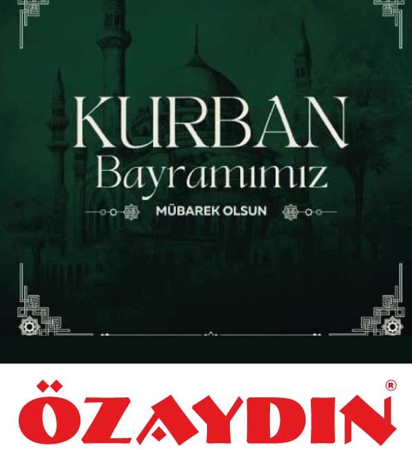 Özaydın AVM’nin Yönetim Kurulu Tarafından, Kurban Bayramı dolayısıyla bir mesaj