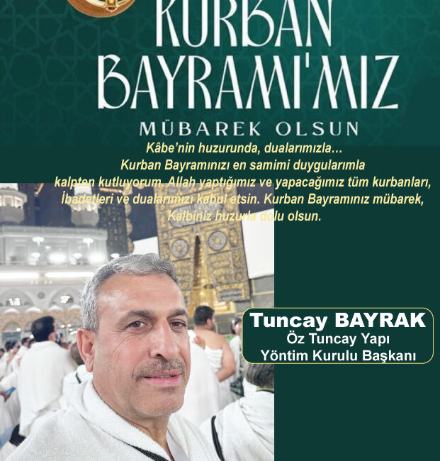 Öztuncay yapının Yönetim Kurulu Başkanı Tuncay Bayrak, Kurban Bayramı dolayısıyla