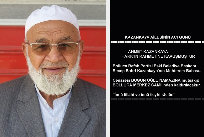 Bolluca’nın Sevilen İsmi Ahmet Kazankaya Hakka Yürüdü: Kazankaya Ailesinin Acı